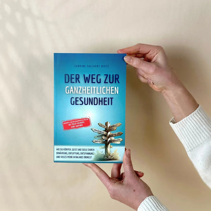 Buch: Der Weg zur ganzheitlichen Gesundheit