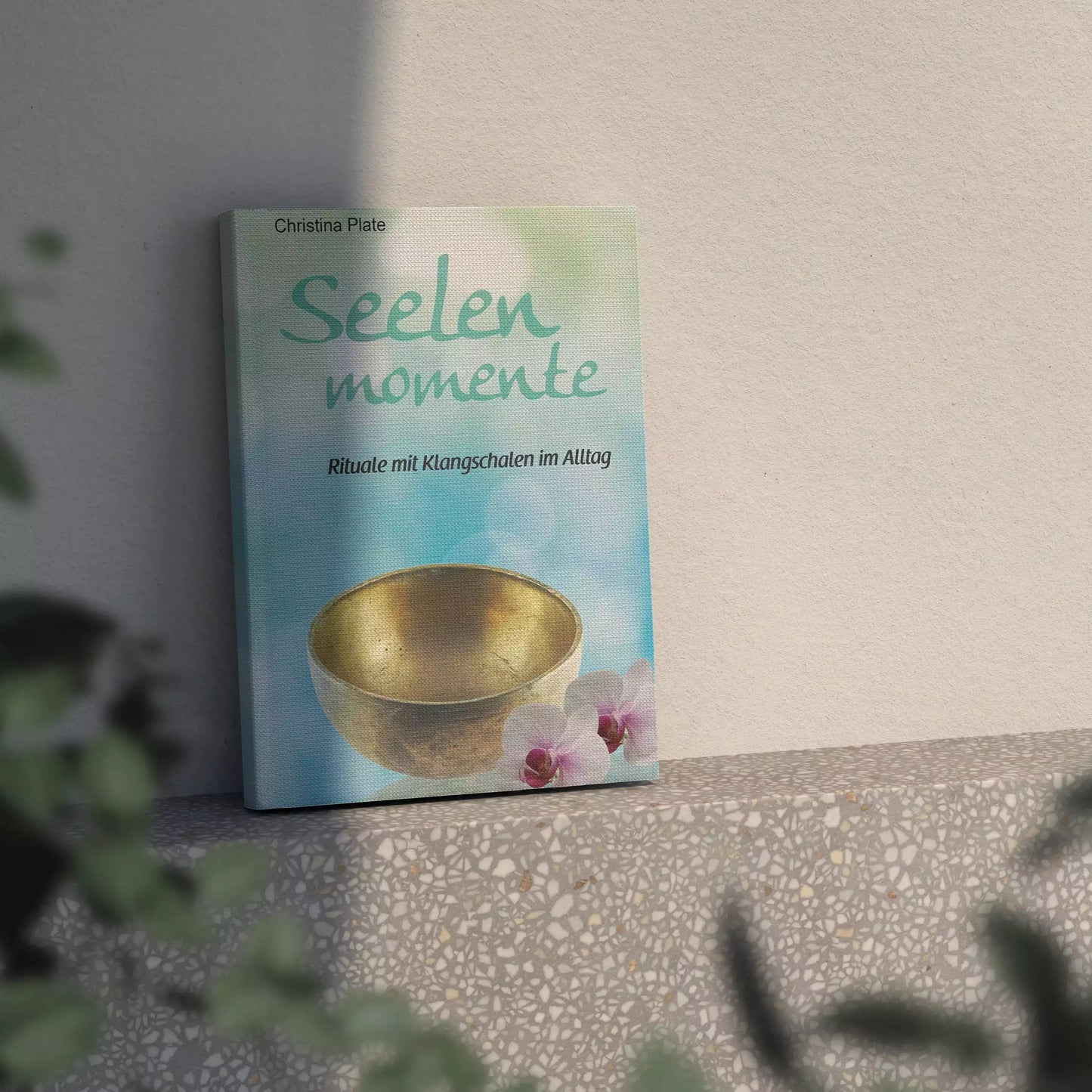 Buch: Seelenmomente - Rituale mit Klangschalen im Alltag